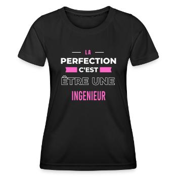 La perfection, c'est être une ingenieur - T-shirt sport Femme - noir - Devant - AI Model Female 172 light (172cm)