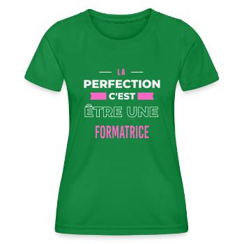 La perfection, c'est être une formatrice - T-shirt sport Femme - vert - Devant - AI Model Female 172 dark (172cm)