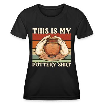 Töpfern This Is My Pottery Shirt Pottery Keramik - Frauen Funktions-T-Shirt - Schwarz - Vorne - AI Model Female 172 light (172cm)