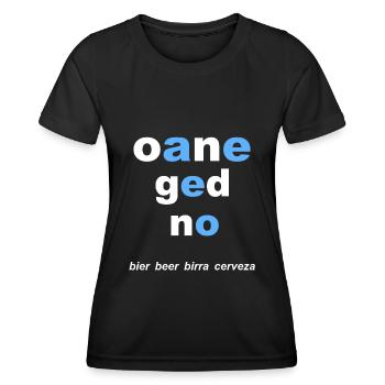 bayerisch Bier ,oane ged no - Frauen Funktions-T-Shirt - Schwarz - Vorne - AI Model Female 172 light (172cm)