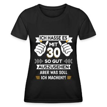 30. Geburtstag Spruch lustig - Frauen Funktions-T-Shirt - Schwarz - Vorne - AI Model Female 172 light (172cm)