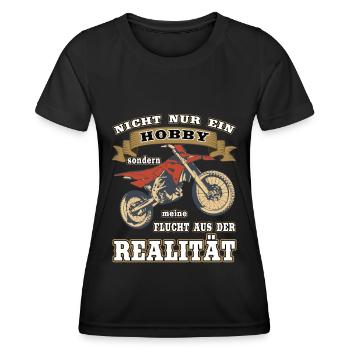 Nicht nur Hobby, sondern Flucht aus der Realität - Frauen Funktions-T-Shirt - Schwarz - Vorne - AI Model Female 172 light (172cm)