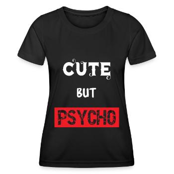 Cute But Psycho - Women's Functional T-Shirt - black - Front - AI Model Female 172 light (172cm)