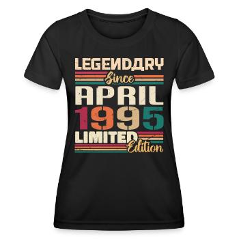 Legenden Werden Im April 1995 Geboren - 1995 - Frauen Funktions-T-Shirt - Schwarz - Vorne - AI Model Female 172 light (172cm)
