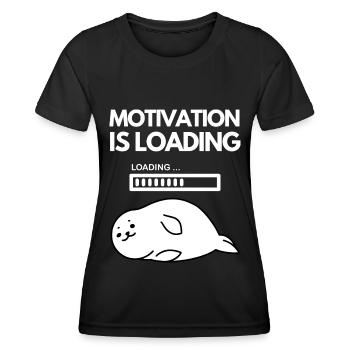 motivation loaded funny saying tired gift - Women's Functional T-Shirt - black - Front - AI Model Female 172 light (172cm)