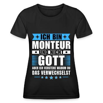 Ich bin Monteur und nicht Gott - Frauen Funktions-T-Shirt - Schwarz - Vorne - AI Model Female 172 light (172cm)