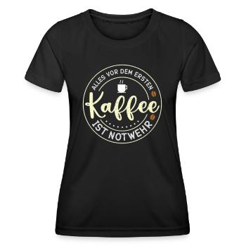 Everything before the first coffee is self-defense coffee - Women's Functional T-Shirt - black - Front - AI Model Female 172 light (172cm)