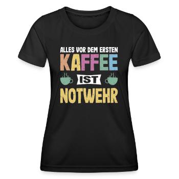 Everything before the first coffee is self-defense coffee - Women's Functional T-Shirt - black - Front - AI Model Female 172 light (172cm)