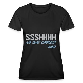 Vater scherzt: Niemand kümmert sich darum - Frauen Funktions-T-Shirt - Schwarz - Vorne - AI Model Female 172 light (172cm)