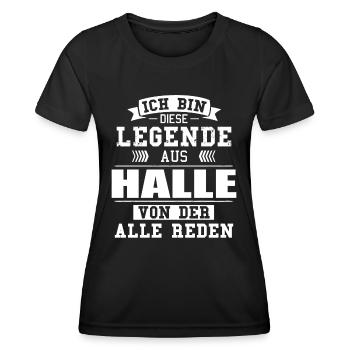 Stadt Halle Deutschland Legende Spruch - Frauen Funktions-T-Shirt - Schwarz - Vorne - AI Model Female 172 light (172cm)