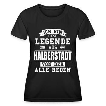 Stadt Halberstadt Deutschland Legende Spruch - Frauen Funktions-T-Shirt - Schwarz - Vorne - AI Model Female 172 light (172cm)