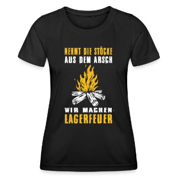 Nehmt Die Stöcke Aus Dem Arsch Machen Lagerfeuer - Frauen Funktions-T-Shirt - Schwarz - Vorne - AI Model Female 172 light (172cm)
