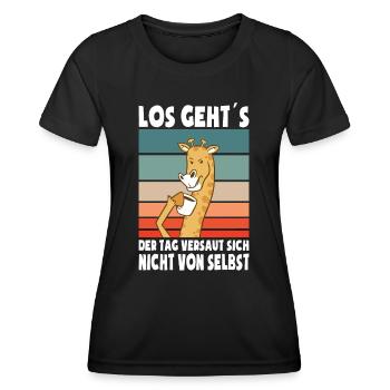 Los Gehts Der Tag Versaut Sich Nicht Von Selbst - Frauen Funktions-T-Shirt - Schwarz - Vorne - AI Model Female 172 light (172cm)