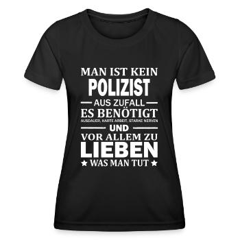 Man Ist Kein Polizist Aus Zufall Polizei - Frauen Funktions-T-Shirt - Schwarz - Vorne - AI Model Female 172 light (172cm)