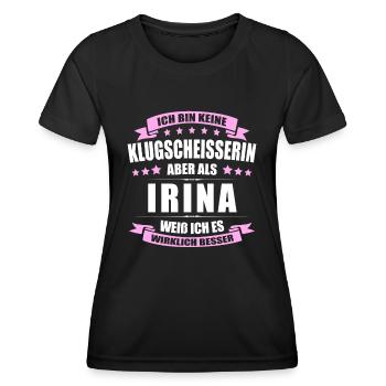 Name Irina Vorname Klugscheisserin Namenstag - Frauen Funktions-T-Shirt - Schwarz - Vorne - AI Model Female 172 light (172cm)