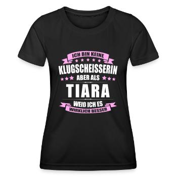 Name Tiara Vorname Klugscheisserin Namenstag - Frauen Funktions-T-Shirt - Schwarz - Vorne - AI Model Female 172 light (172cm)