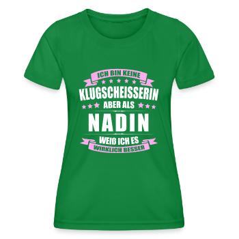 Name Nadin Vorname Klugscheisserin Namenstag - Frauen Funktions-T-Shirt - Kelly Green - Vorne - AI Model Female 172 dark (172cm)