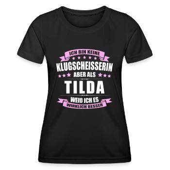 Name Tilda Vorname Klugscheisserin Namenstag - Frauen Funktions-T-Shirt - Schwarz - Vorne - AI Model Female 172 light (172cm)