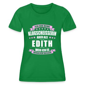 Name Edith Vorname Klugscheisserin Namenstag - Frauen Funktions-T-Shirt - Kelly Green - Vorne - AI Model Female 172 dark (172cm)
