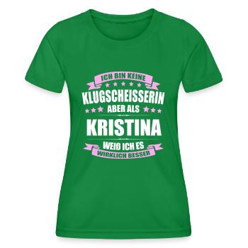 Name Kristina Vorname Klugscheisserin Namenstag - Frauen Funktions-T-Shirt - Kelly Green - Vorne - AI Model Female 172 dark (172cm)