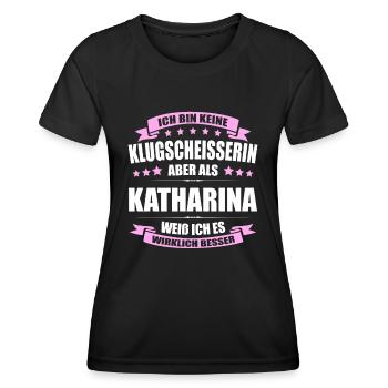 Name Katharina Vorname Klugscheisserin Namenstag - Frauen Funktions-T-Shirt - Schwarz - Vorne - AI Model Female 172 light (172cm)