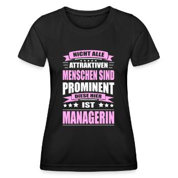 Nicht Alle Menschen Sind Prominent Managerin - Frauen Funktions-T-Shirt - Schwarz - Vorne - AI Model Female 172 light (172cm)