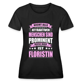 Nicht Alle Menschen Sind Prominent Floristin - Frauen Funktions-T-Shirt - Schwarz - Vorne - AI Model Female 172 light (172cm)