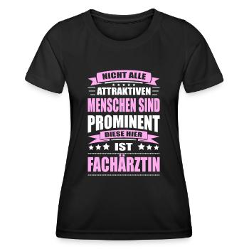 Nicht Alle Menschen Sind Prominent Fachärztin - Frauen Funktions-T-Shirt - Schwarz - Vorne - AI Model Female 172 light (172cm)
