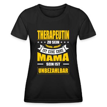 Therapeutin Sein Eine Ehre Mama Sein Unbezahlbar - Frauen Funktions-T-Shirt - Schwarz - Vorne - AI Model Female 172 light (172cm)
