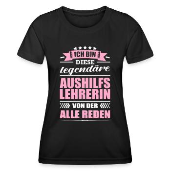 Ich Bin Diese Legendäre Aushilfslehrerin Lehrerin - Frauen Funktions-T-Shirt - Schwarz - Vorne - AI Model Female 172 light (172cm)