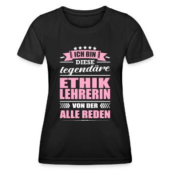 Ich Bin Diese Legendäre Ethiklehrerin Lehrerin - Frauen Funktions-T-Shirt - Schwarz - Vorne - AI Model Female 172 light (172cm)