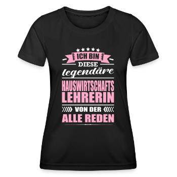 Ich Bin Diese Legendäre Hauswirtschaftslehrerin - Frauen Funktions-T-Shirt - Schwarz - Vorne - AI Model Female 172 light (172cm)