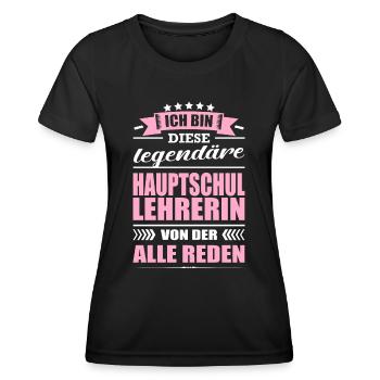 Ich Bin Diese Legendäre Hauptschullehrerin Lehrer - Frauen Funktions-T-Shirt - Schwarz - Vorne - AI Model Female 172 light (172cm)