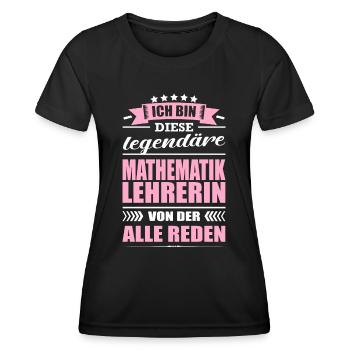 Ich Bin Diese Legendäre Mathematiklehrerin Lehrer - Frauen Funktions-T-Shirt - Schwarz - Vorne - AI Model Female 172 light (172cm)