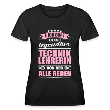 Ich Bin Diese Legendäre Techniklehrerin Lehrerin - Frauen Funktions-T-Shirt - Schwarz - Vorne - AI Model Female 172 light (172cm)
