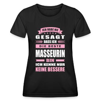 Ich Habe Nie Gesagt Die Beste Masseurin Bin - Frauen Funktions-T-Shirt - Schwarz - Vorne - AI Model Female 172 light (172cm)