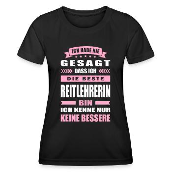 Ich Habe Nie Gesagt Die Beste Reitlehrerin Bin - Frauen Funktions-T-Shirt - Schwarz - Vorne - AI Model Female 172 light (172cm)