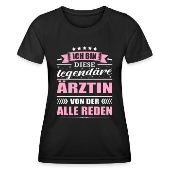 Ich Bin Diese Legendäre Ärztin Fachärztin - Frauen Funktions-T-Shirt - Schwarz - Vorne - AI Model Female 172 light (172cm)