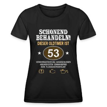 Schonend Behandeln Oldtimer Ist 53 Jahre 53. - Frauen Funktions-T-Shirt - Schwarz - Vorne - AI Model Female 172 light (172cm)