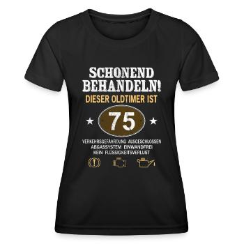 Schonend Behandeln Oldtimer Ist 75 Jahre 75. - Frauen Funktions-T-Shirt - Schwarz - Vorne - AI Model Female 172 light (172cm)