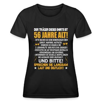 Der Träger dieses Shirts ist 56 Jahre alt 56. - Frauen Funktions-T-Shirt - Schwarz - Vorne - AI Model Female 172 light (172cm)