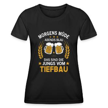 Morgens Müde Abends Blau Die Jungs vom Tiefbau - Frauen Funktions-T-Shirt - Schwarz - Vorne - AI Model Female 172 light (172cm)