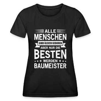 Alle Menschen Sind Gleich Geboren Baumeister - Frauen Funktions-T-Shirt - Schwarz - Vorne - AI Model Female 172 light (172cm)