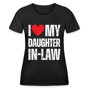 I Love My Daughter in Law - Women's Functional T-Shirt - black - Front - AI Model Female 172 light (172cm)