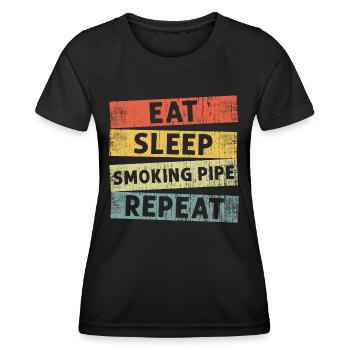 Essen Schlaf rauchen Pfeife wiederholen, Humor rauchen Pfeifen - Frauen Funktions-T-Shirt - Schwarz - Vorne - AI Model Female 172 light (172cm)