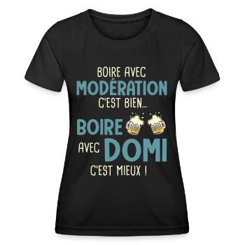 dominique modération boire avec domi c'est mieux - T-shirt sport Femme - noir - Devant - AI Model Female 172 light (172cm)
