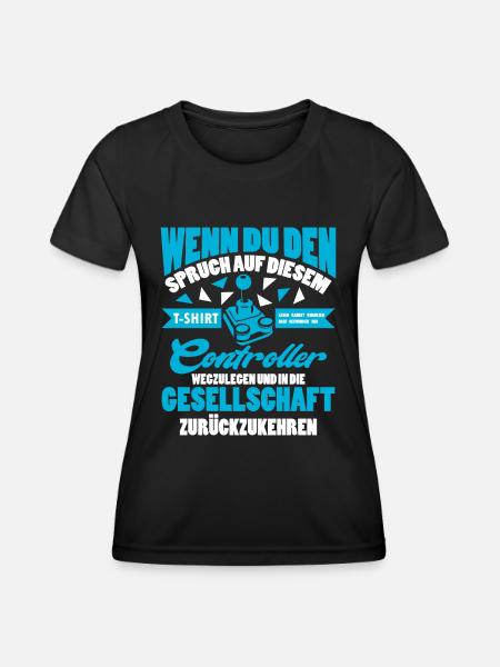 Gamer Zocker Games Pc Lustiges Gaming Spruch - Frauen Funktions-T-Shirt - Schwarz