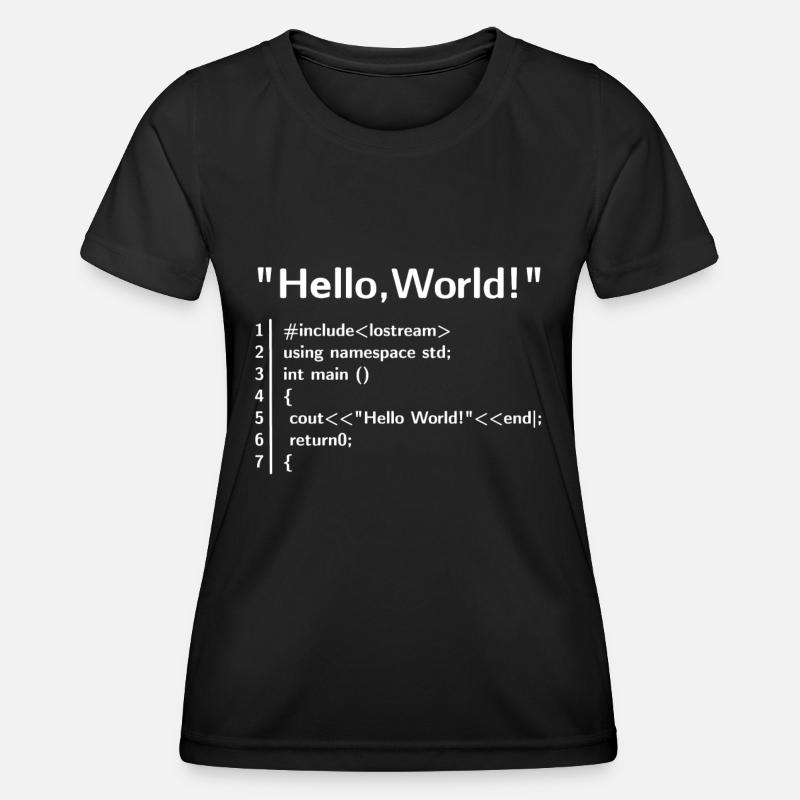 Hello Welt Programm - Programmierer T-Shirt - Frauen Funktions-T-Shirt - Schwarz