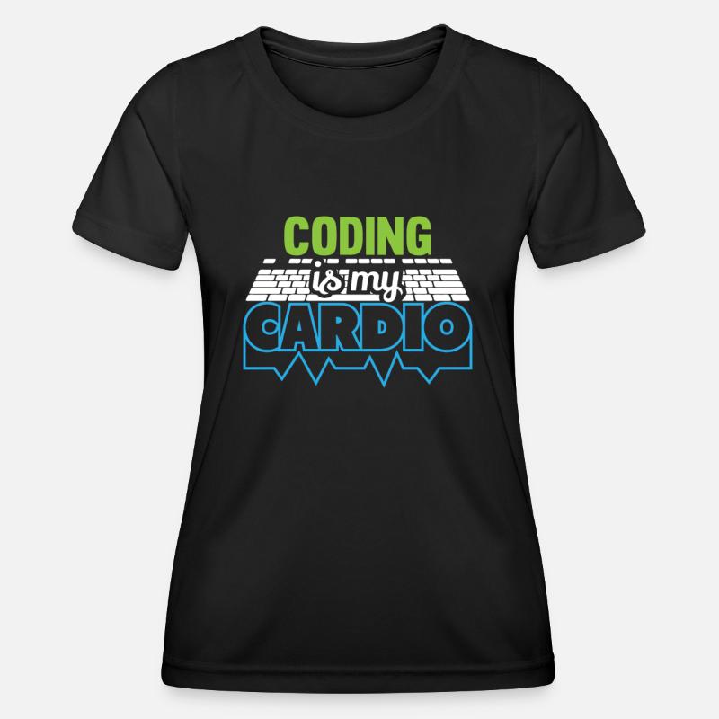 Programmierer Codierung ist mein Cardio Funny Developer - Frauen Funktions-T-Shirt - Schwarz