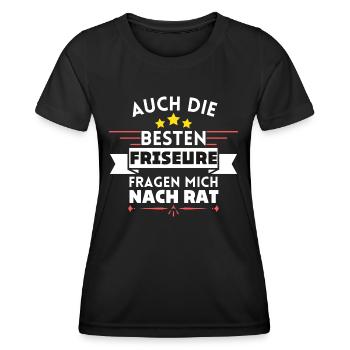 Auch die Besten Friseure fragen mich nach Rat - Frauen Funktions-T-Shirt - Schwarz - Vorne - AI Model Female 172 light (172cm)